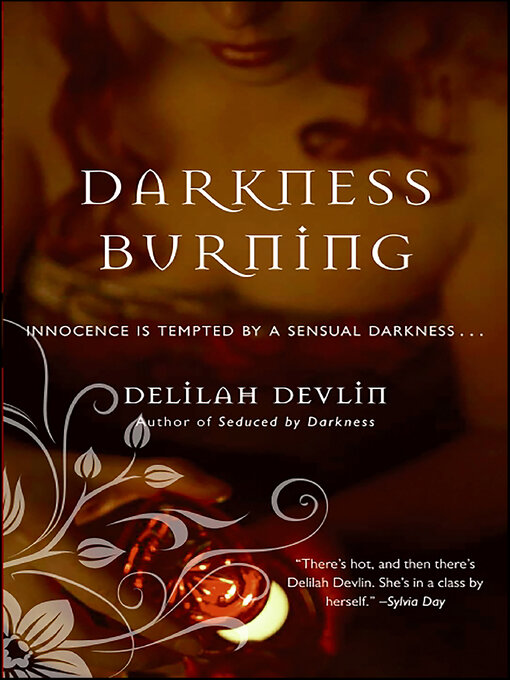Title details for Darkness Burning by Delilah Devlin - Available